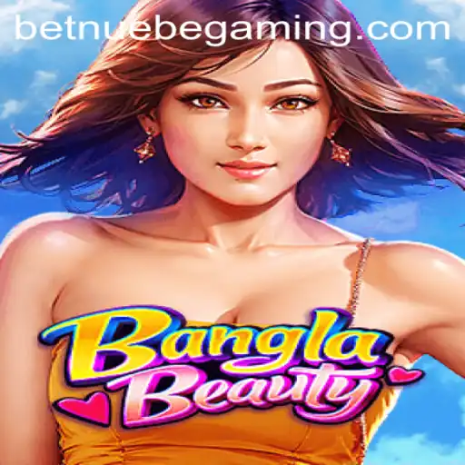 Exploring the Thrills of BanglaBeauty: A Dive into NUEBE Gaming's Latest Offering