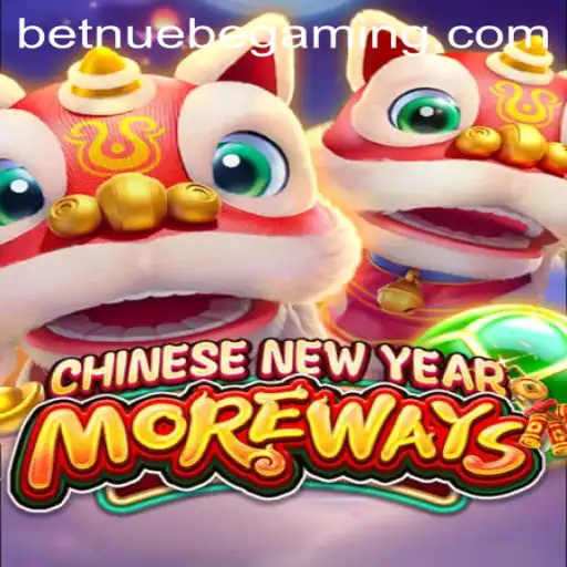 Experience Thrills with CHINESENEWYEARMOREWAYS by NUEBE Gaming