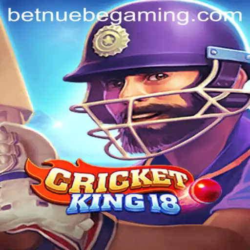 CricketKing18: Revolutionizing the Digital Cricket Experience with NUEBE Gaming