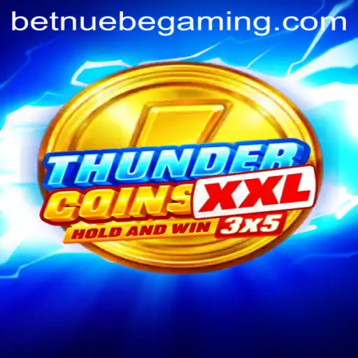 Exploring ThunderCoinsXxl: A Deep Dive into NUEBE Gaming's Latest Adventure